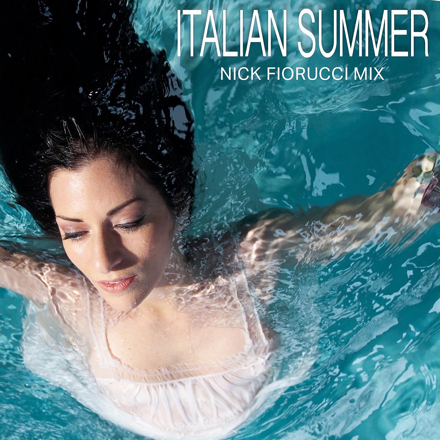 Постер альбома Italian Summer (Nick Fiorucci Mix)