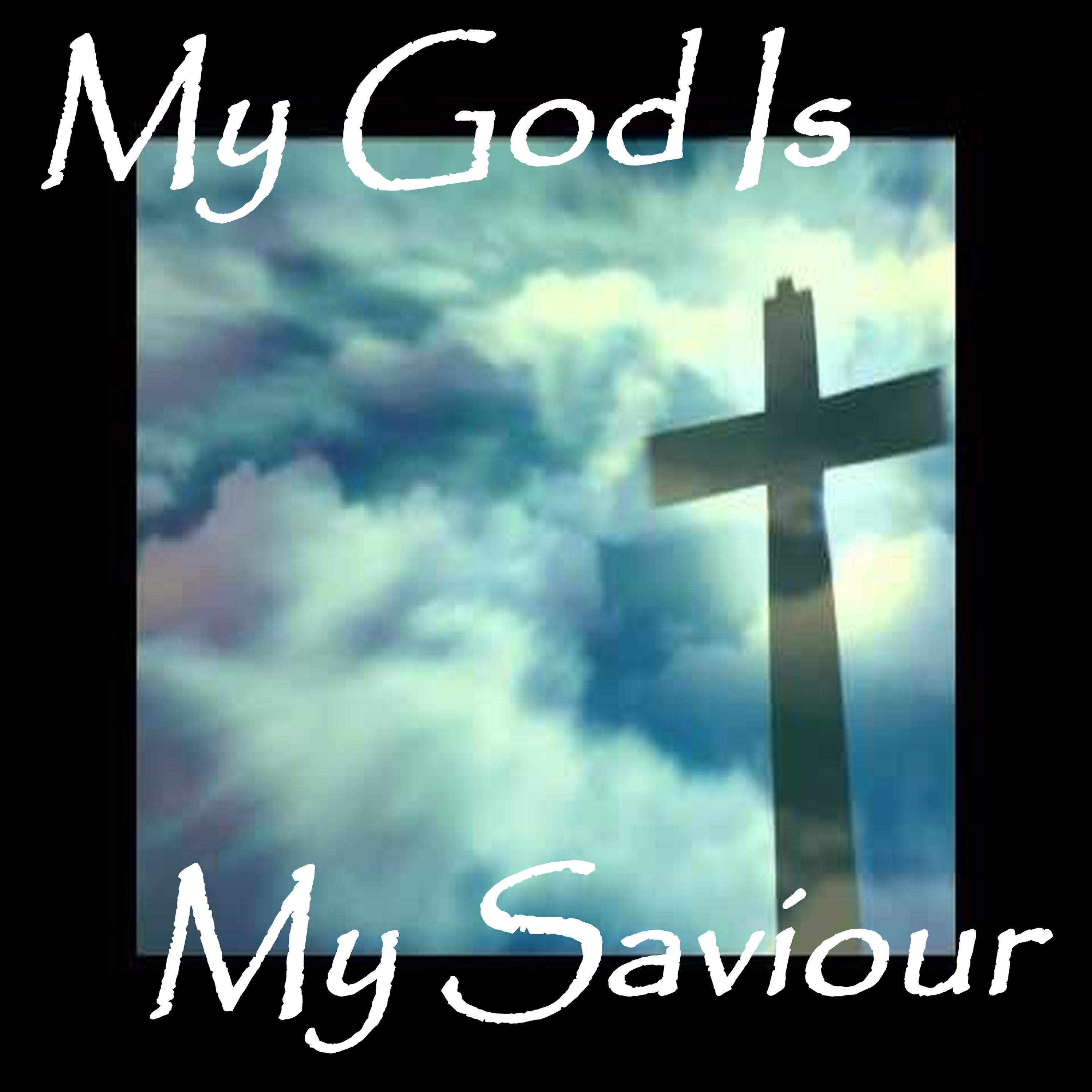 Постер альбома My God Is My Savior