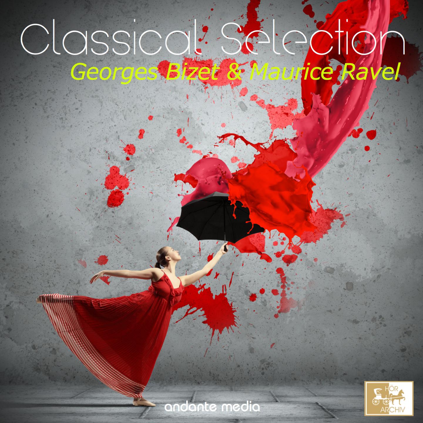 Постер альбома Classical Selection - Ravel, Bizet: Carmen Suites Nos. 1 & 2