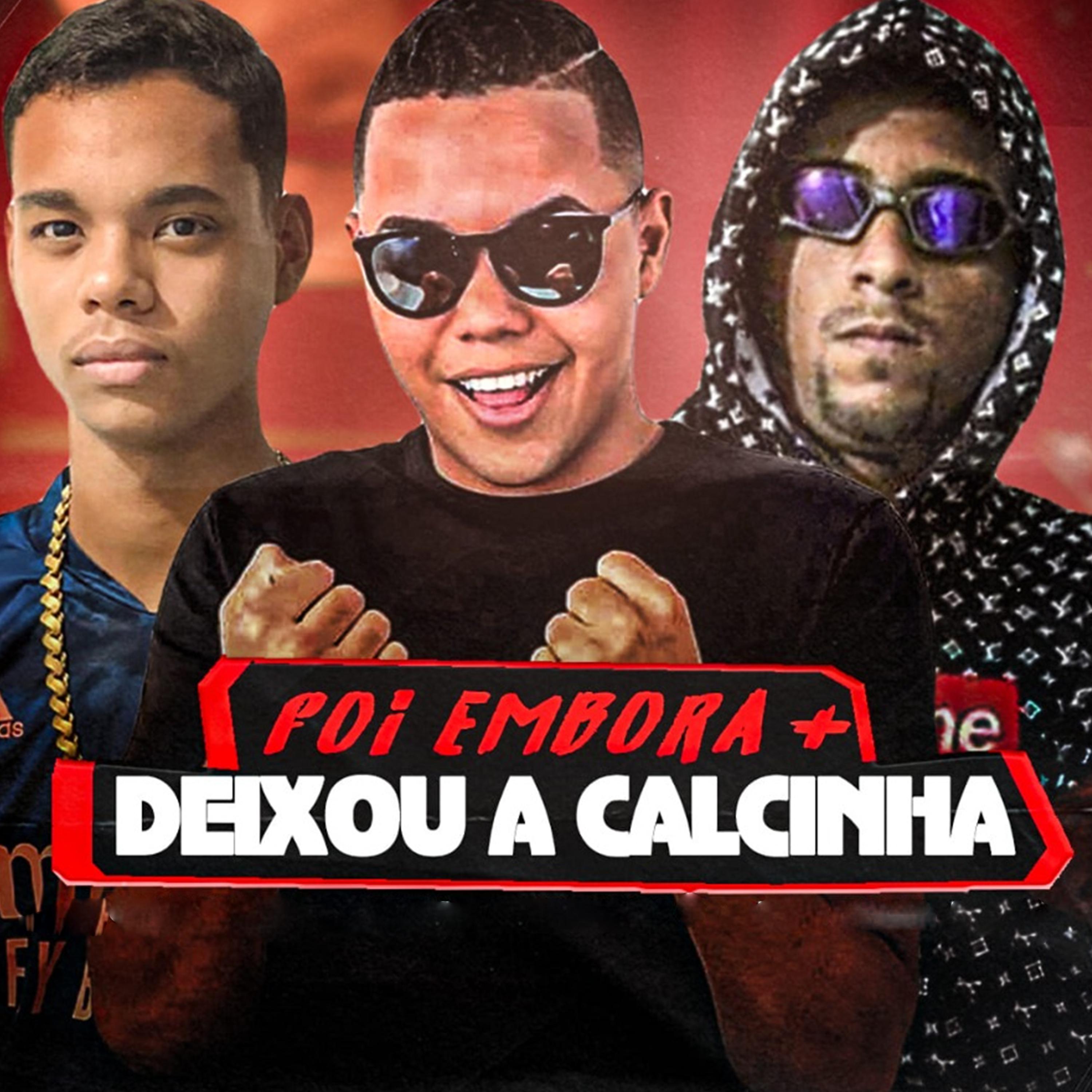 Постер альбома Foi Embora + Deixou a Calcinha