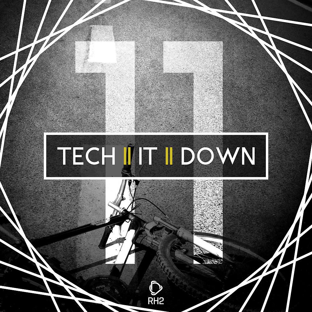 Постер альбома Tech It Down!, Vol. 11