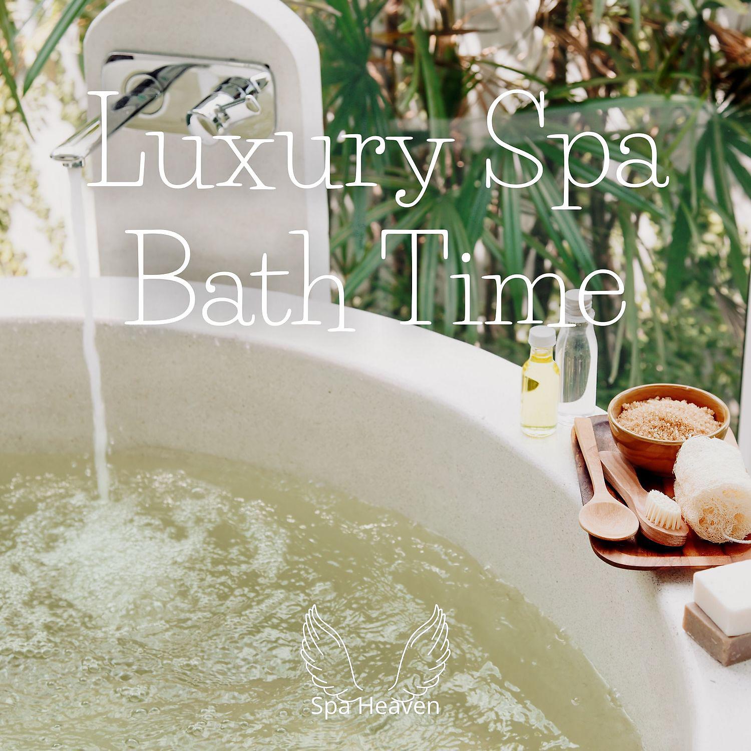 Постер альбома Luxury Spa Bath Time - Tranquility Music Therapy