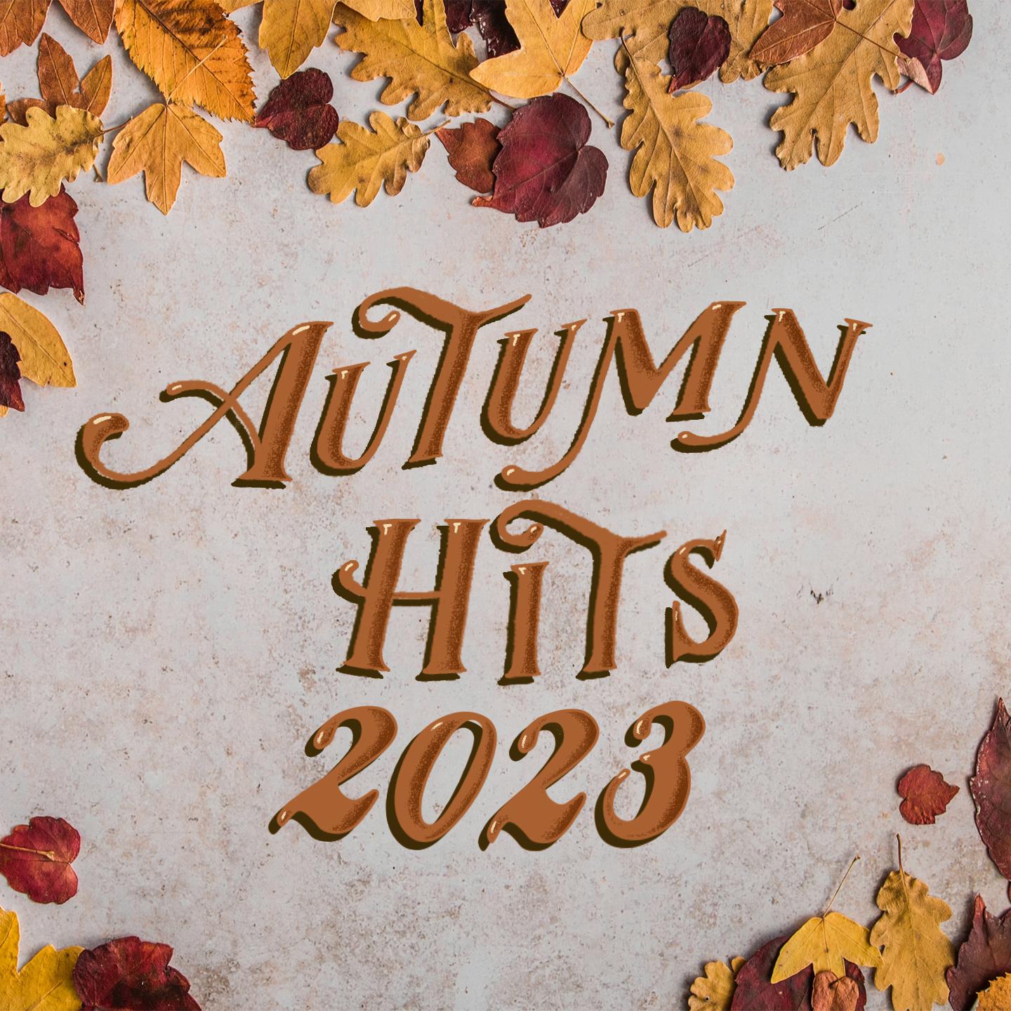 Постер альбома Autumn Hits 2023