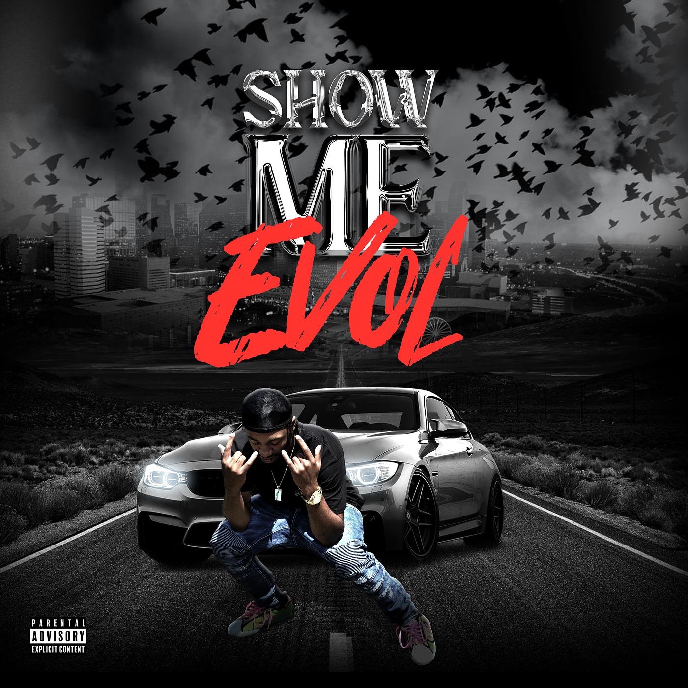 Постер альбома Show Me Evol