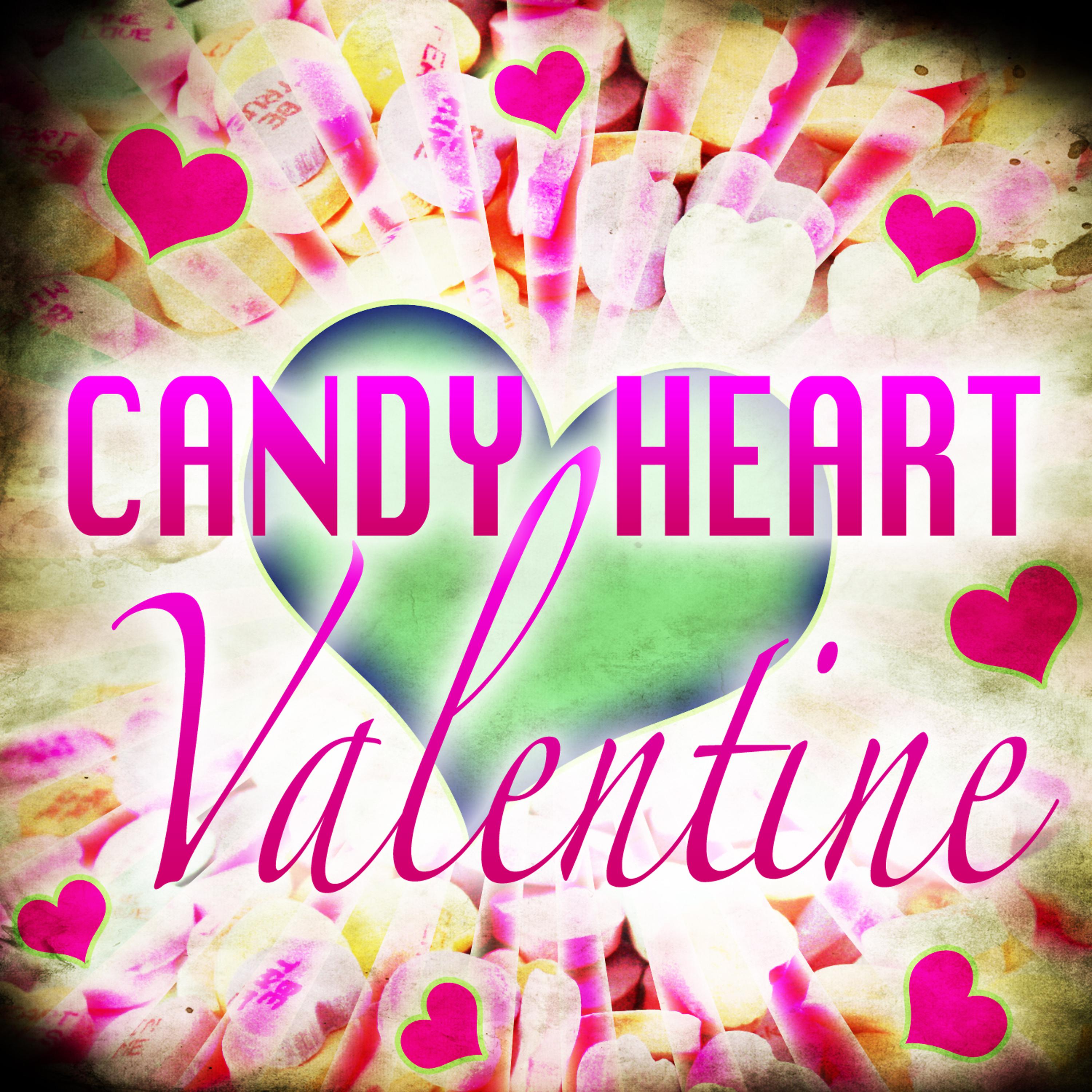 Постер альбома Candy Heart Valentine