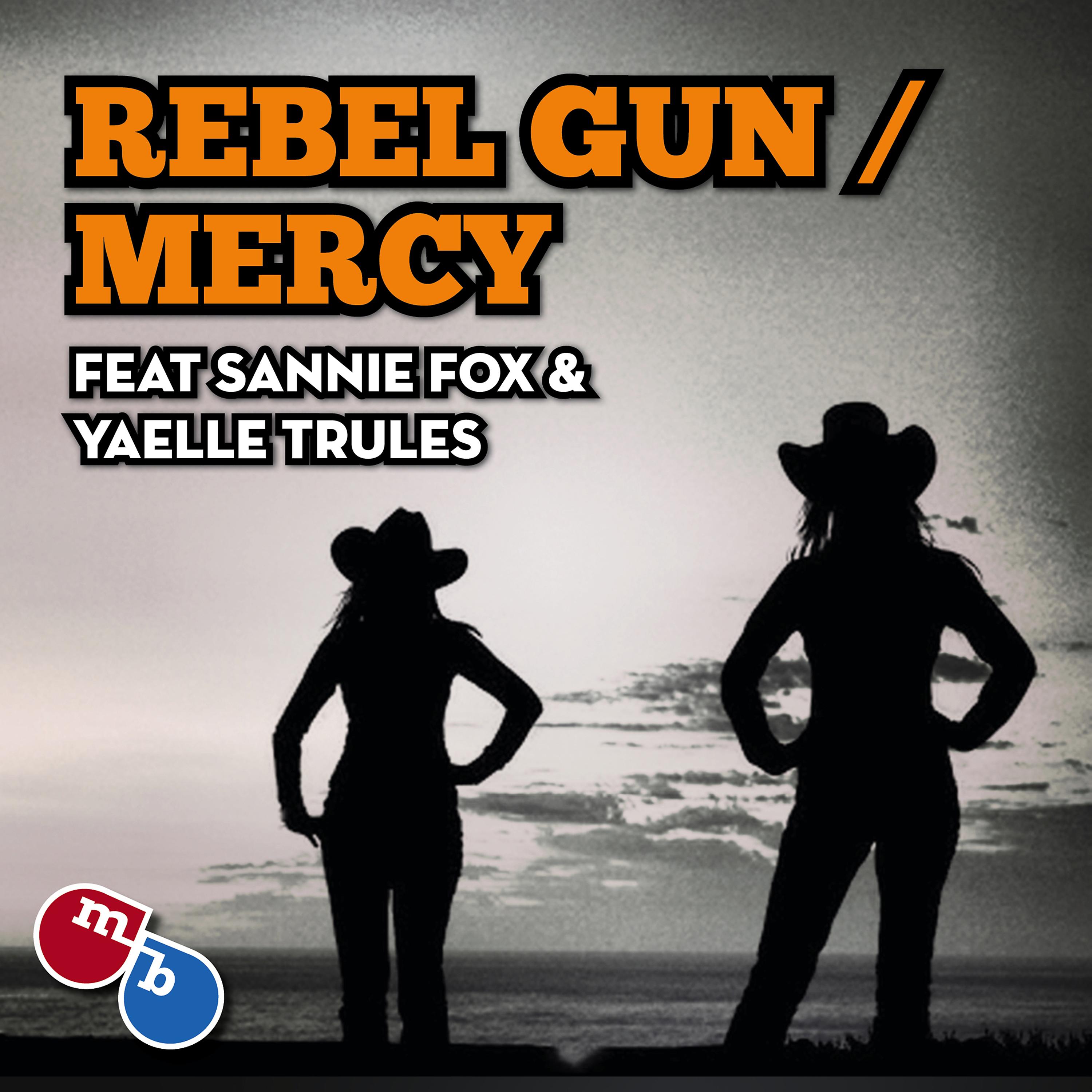 Постер альбома Rebel Gun / Mercy