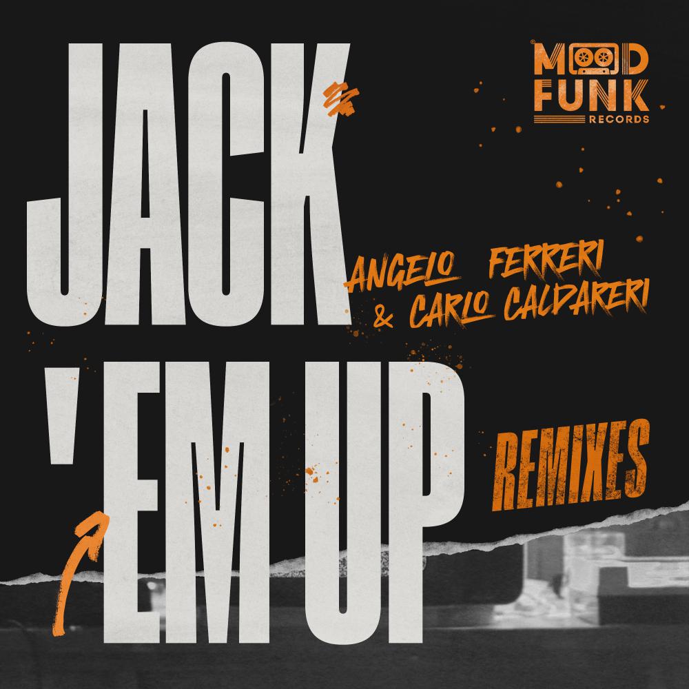 Постер альбома Jack 'Em Up (REMIXES)