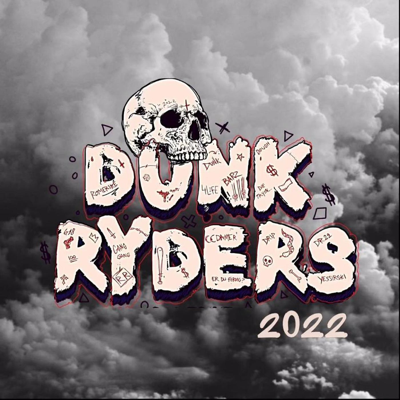 Постер альбома Dunk Ryders 2022