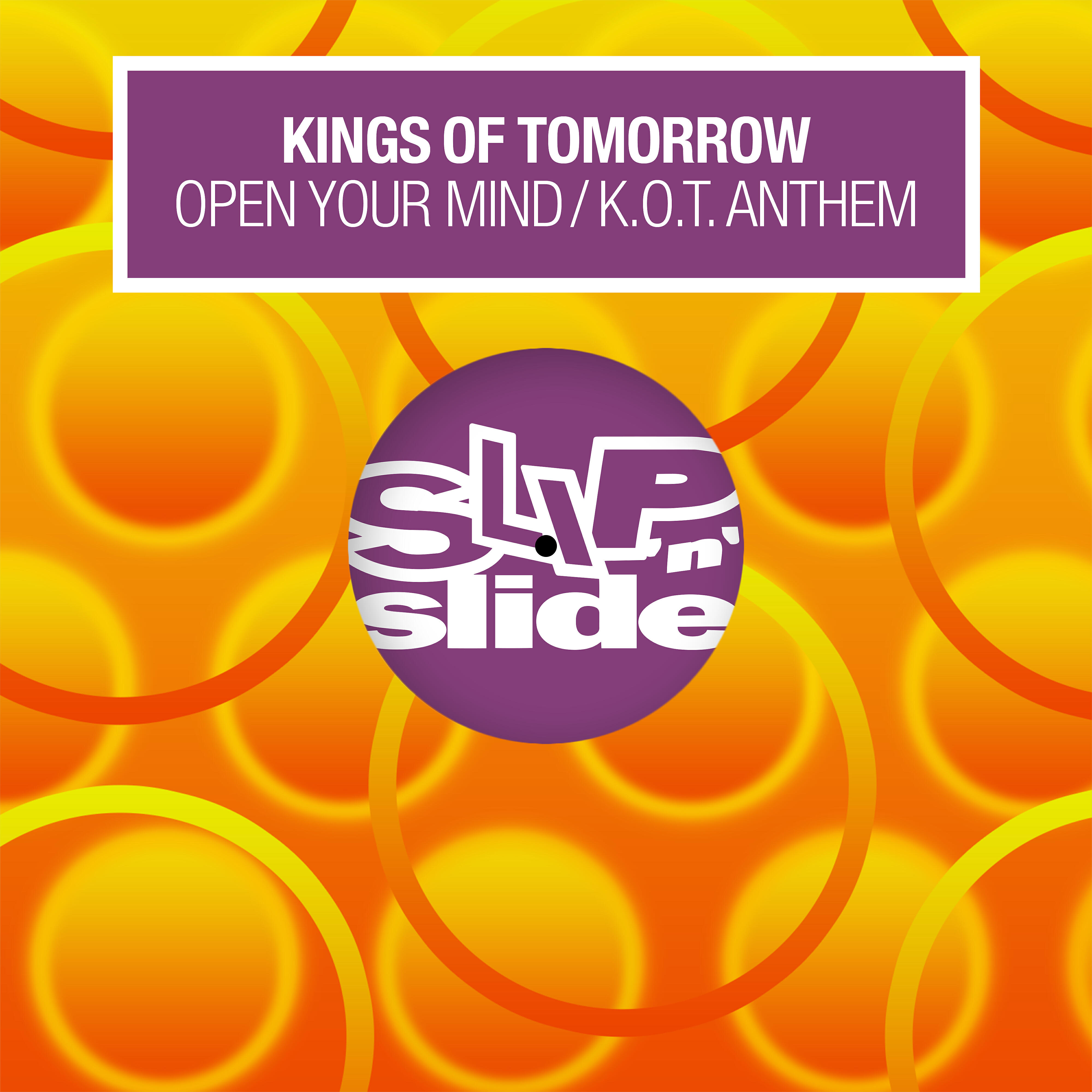 Kings Of Tomorrow - Open Your Mind  (J's World Mix)