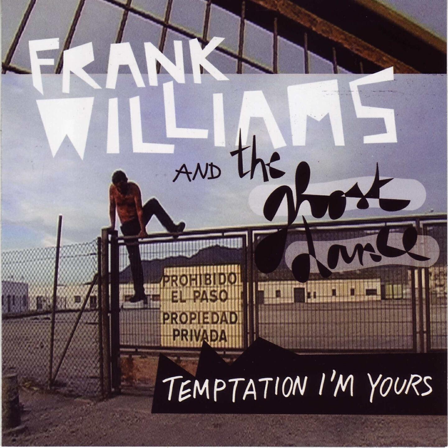 Frank Williams & the Ghost Dance - Just the Same
