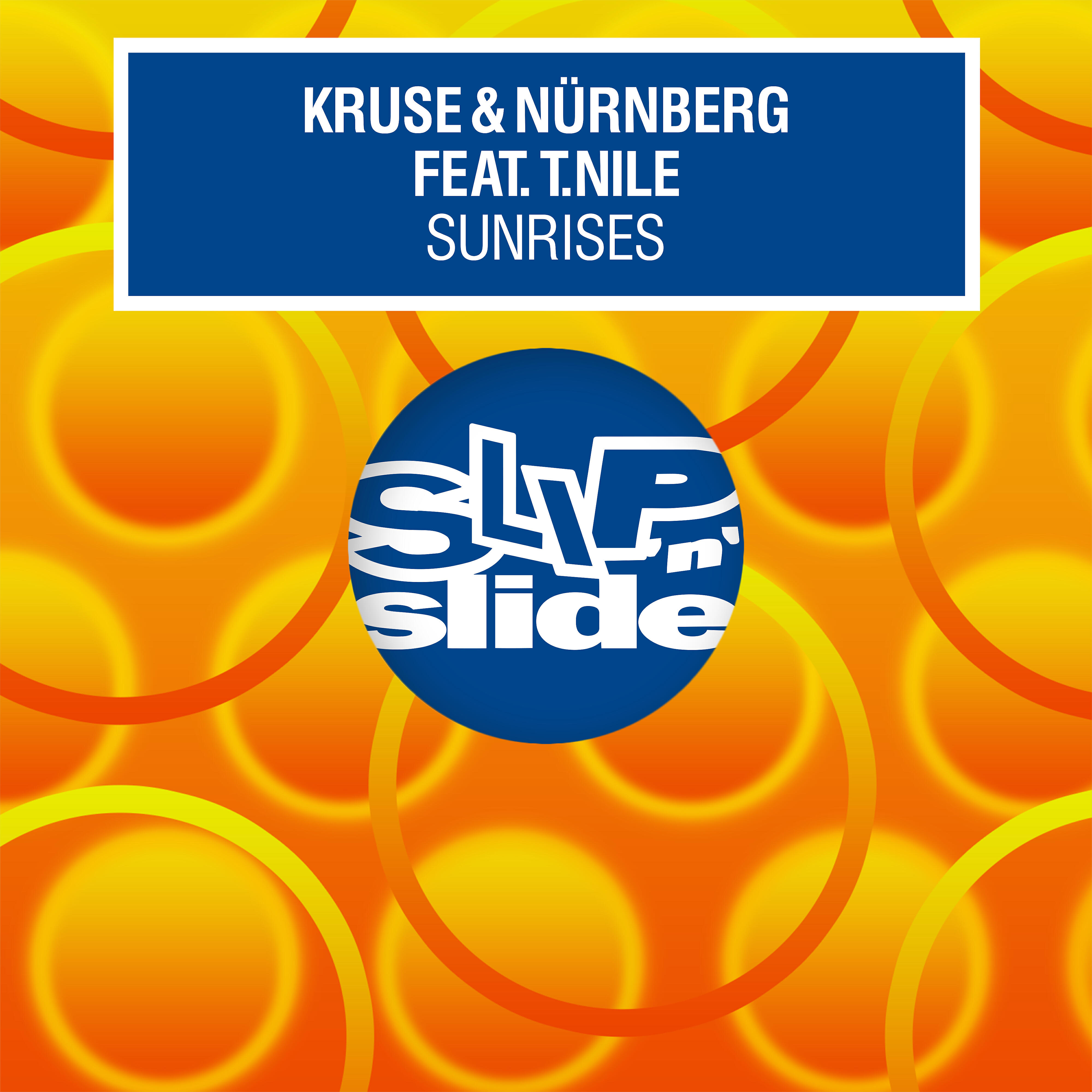 Kruse & Nürnberg - Sunrises (feat. T. Nile) [K&N Sunstroke Dub]
