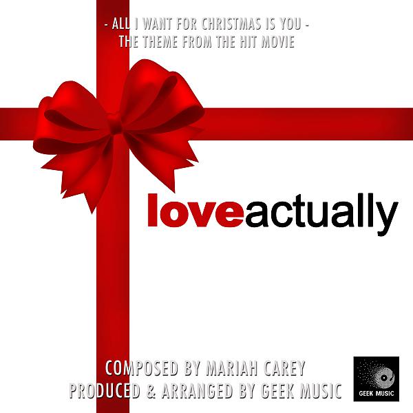 Постер альбома All I Want For Christmas Is You (From "Love Actually")