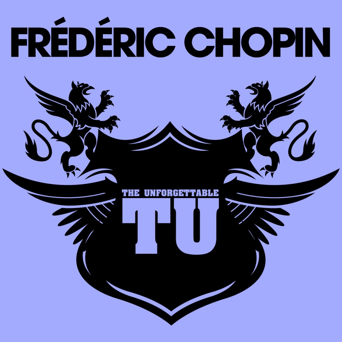 Постер альбома The Unforgettable Frédéric Chopin
