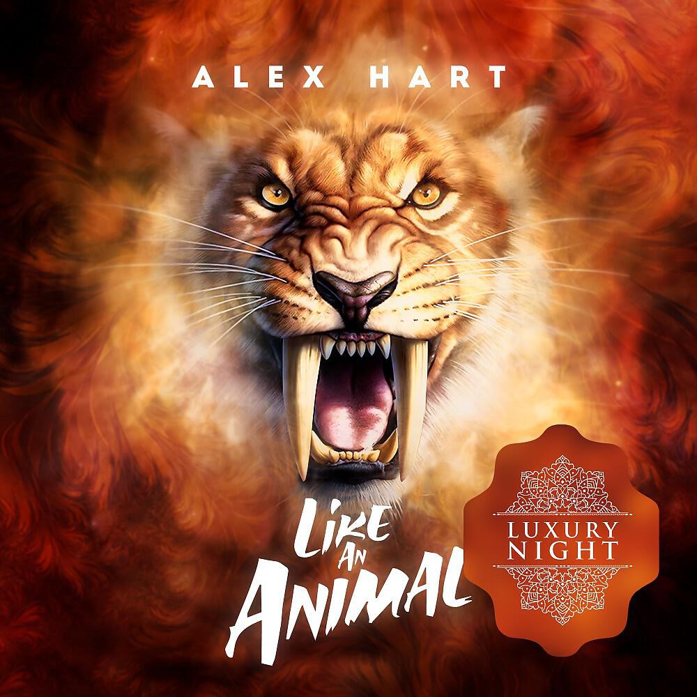 Alex Hart - Like an Animal (Original Mix)