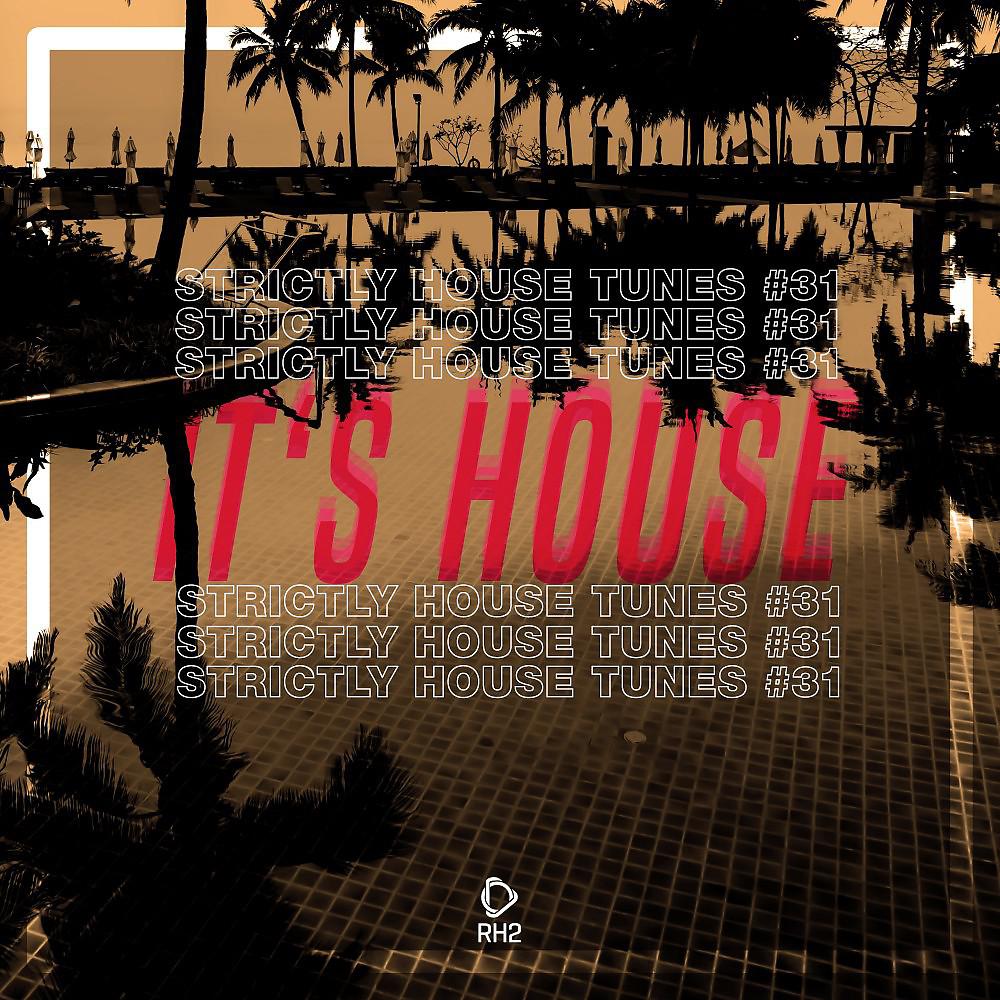 Постер альбома It's House - Strictly House, Vol. 31