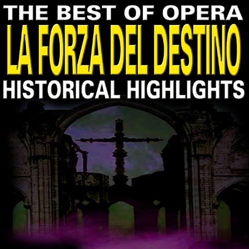 Постер альбома The Best of Opera : La Forza del Destino (Classic moments, vol. 7)