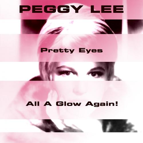 Постер альбома Pretty Eyes / All a Glow Again!