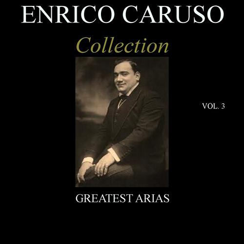 Постер альбома Enrico Caruso Collection, Vol. 3