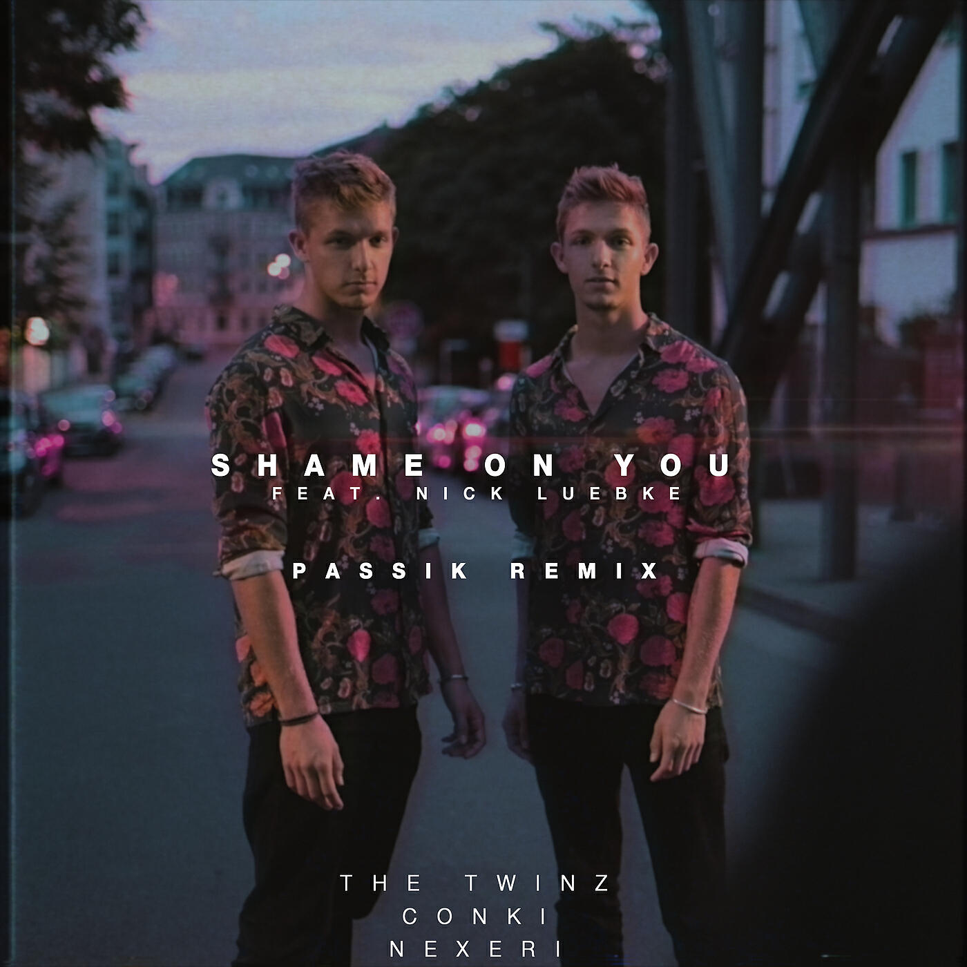 The Twinz - Shame On You (PASSIK Remix Extended)