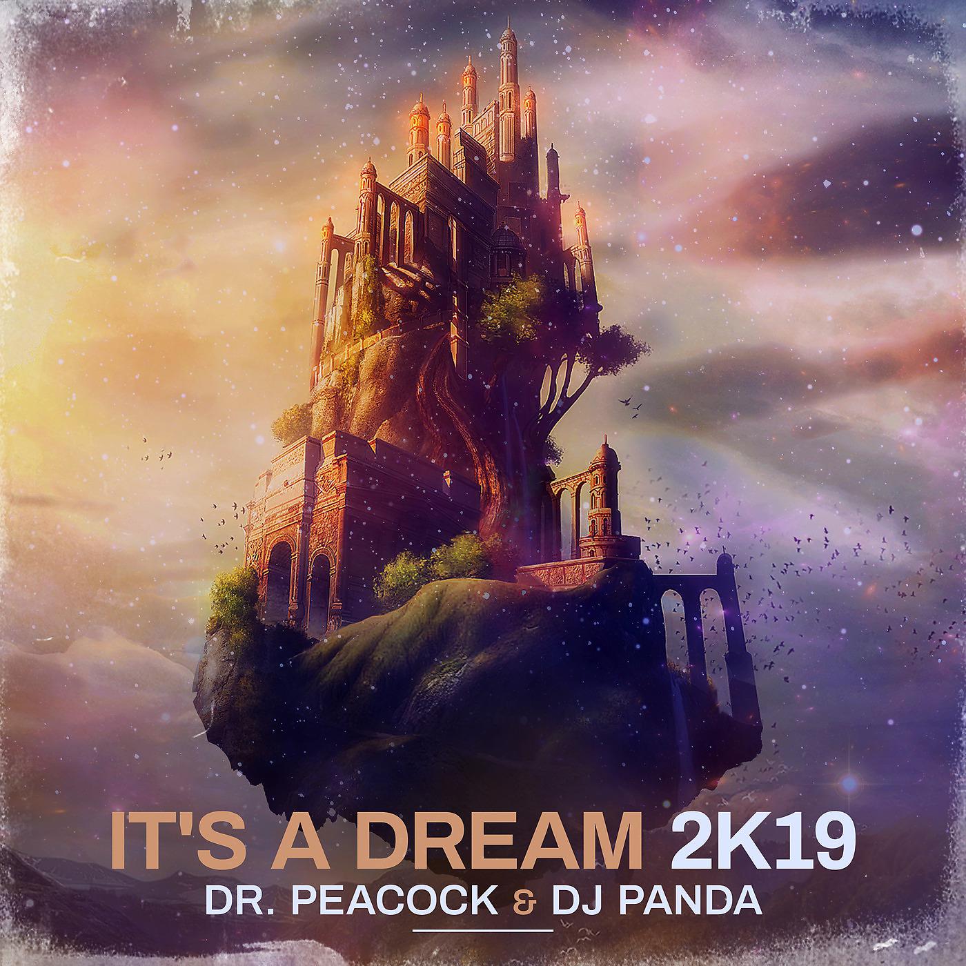 Постер альбома It's a Dream 2k19