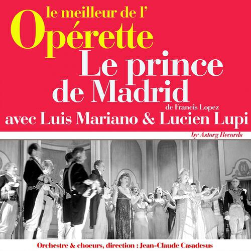 Orchestre et direction Jean-Claude Casadesus - Le prince de Madrid