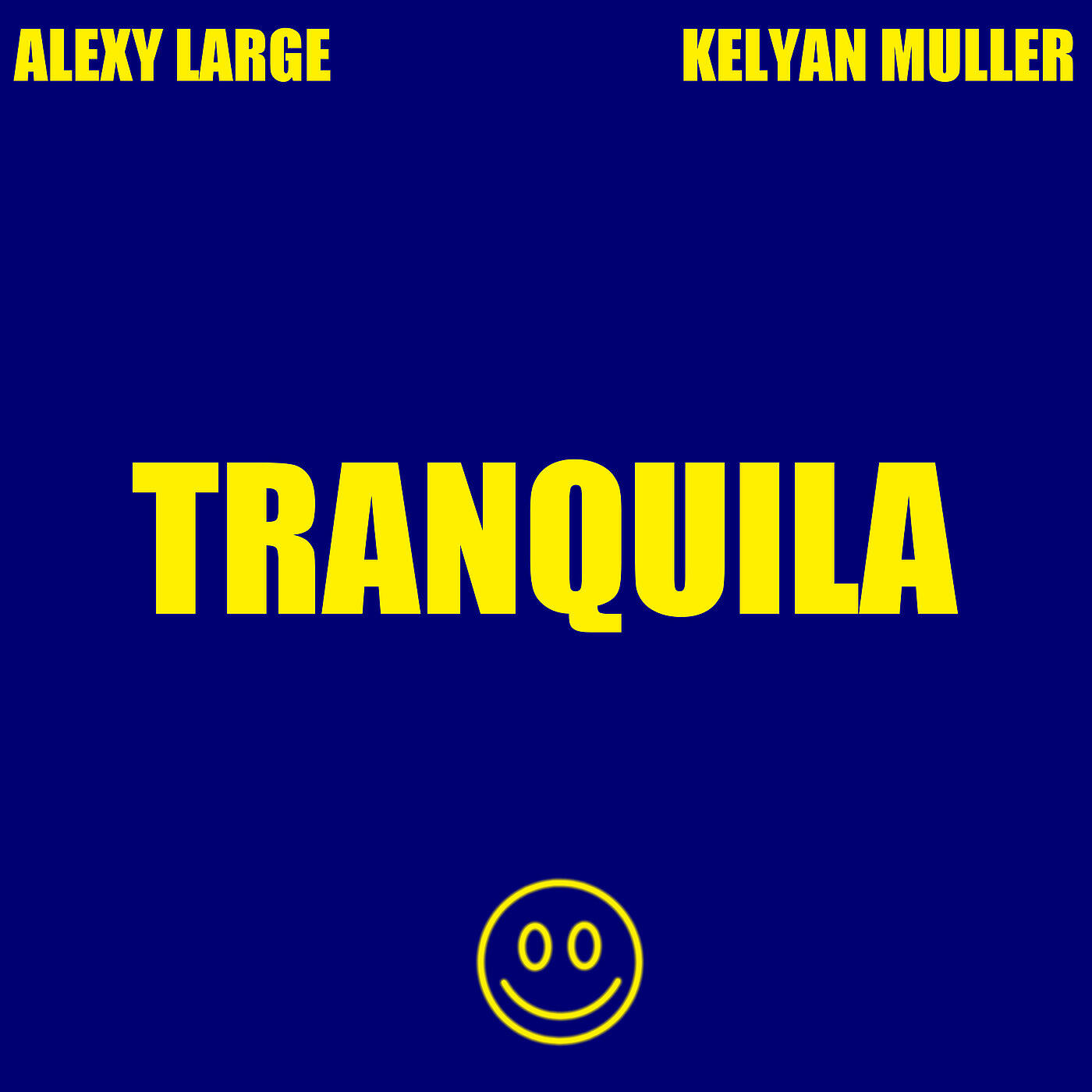 Alexy Large - Tranquila