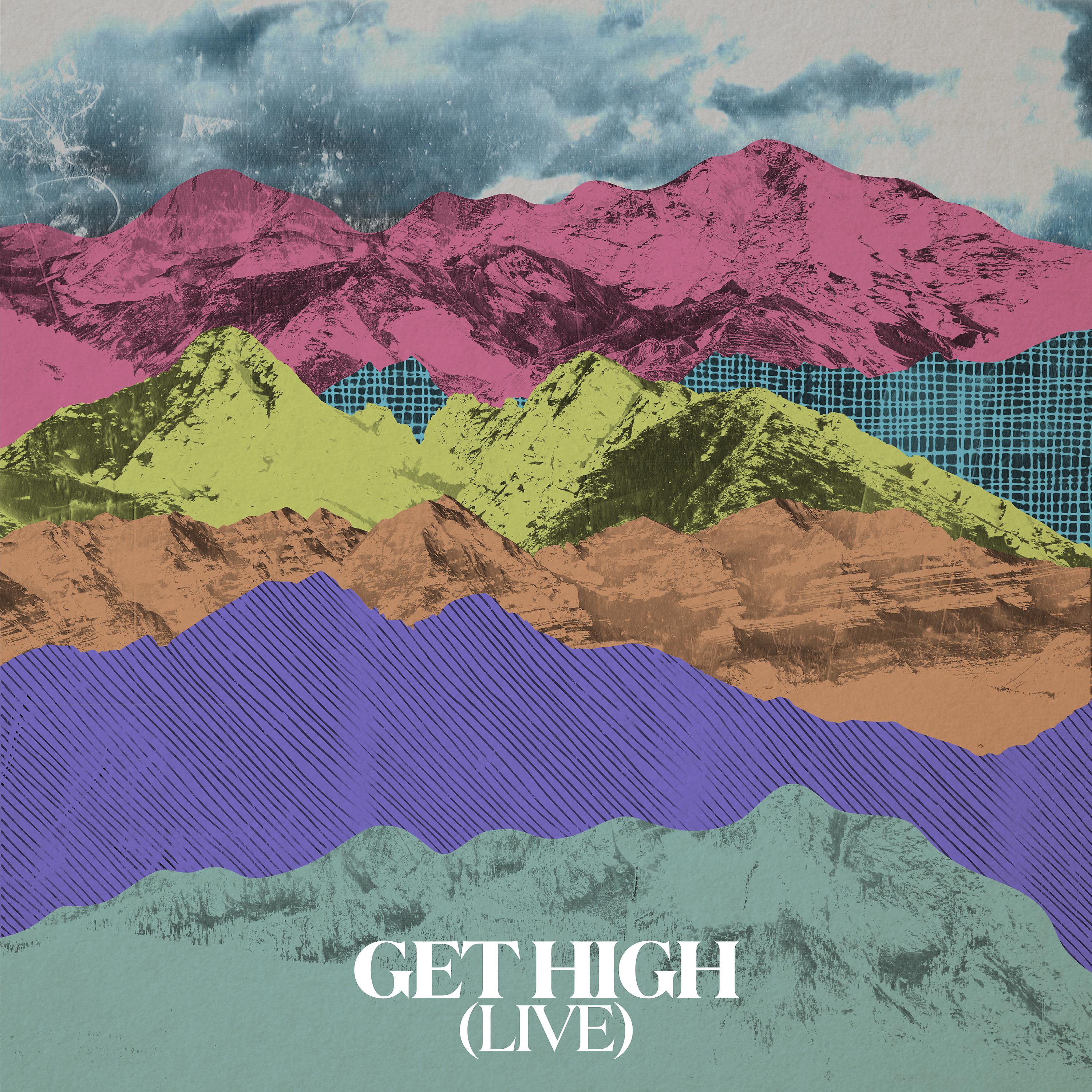 Постер альбома Get High (Live)