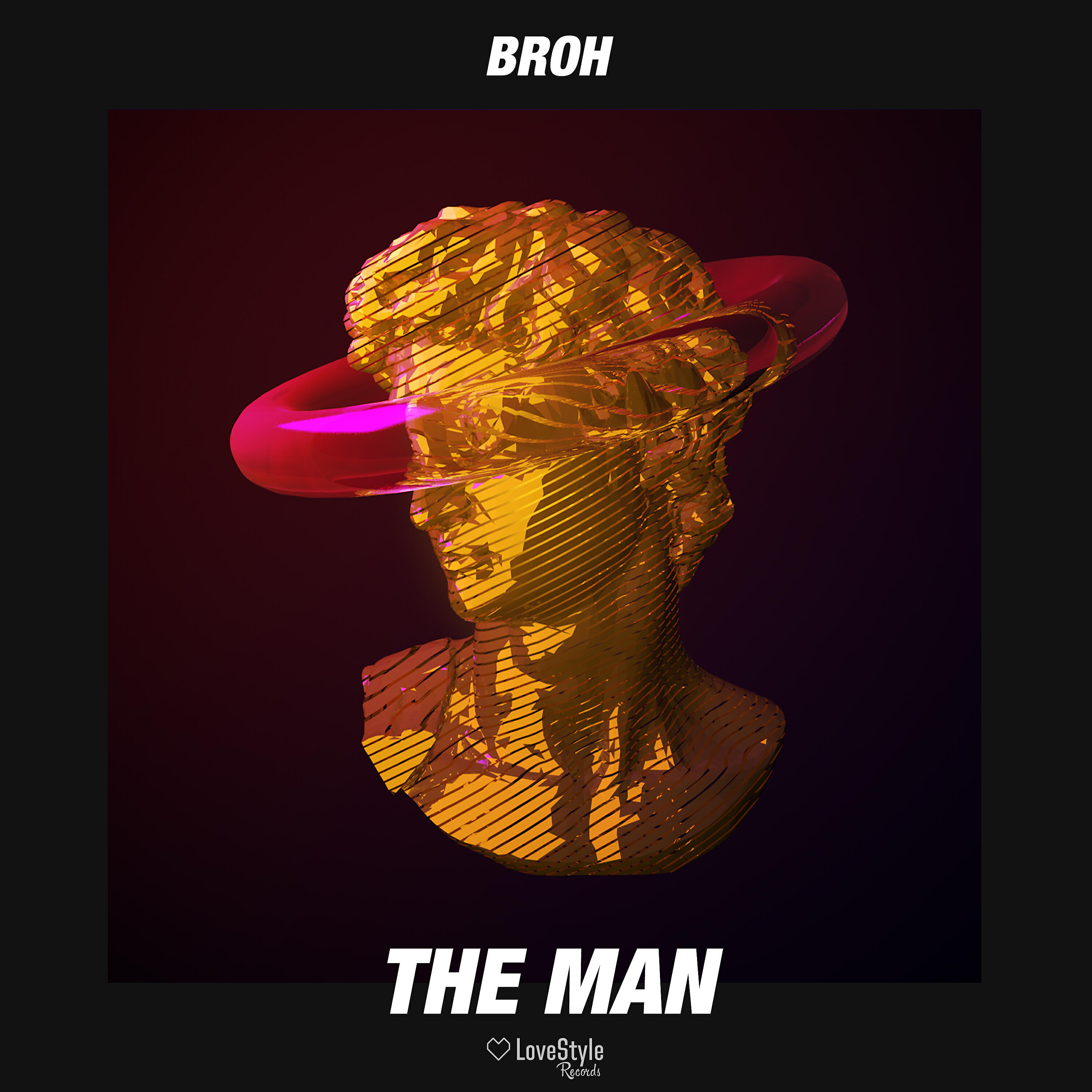 BROH - The Man