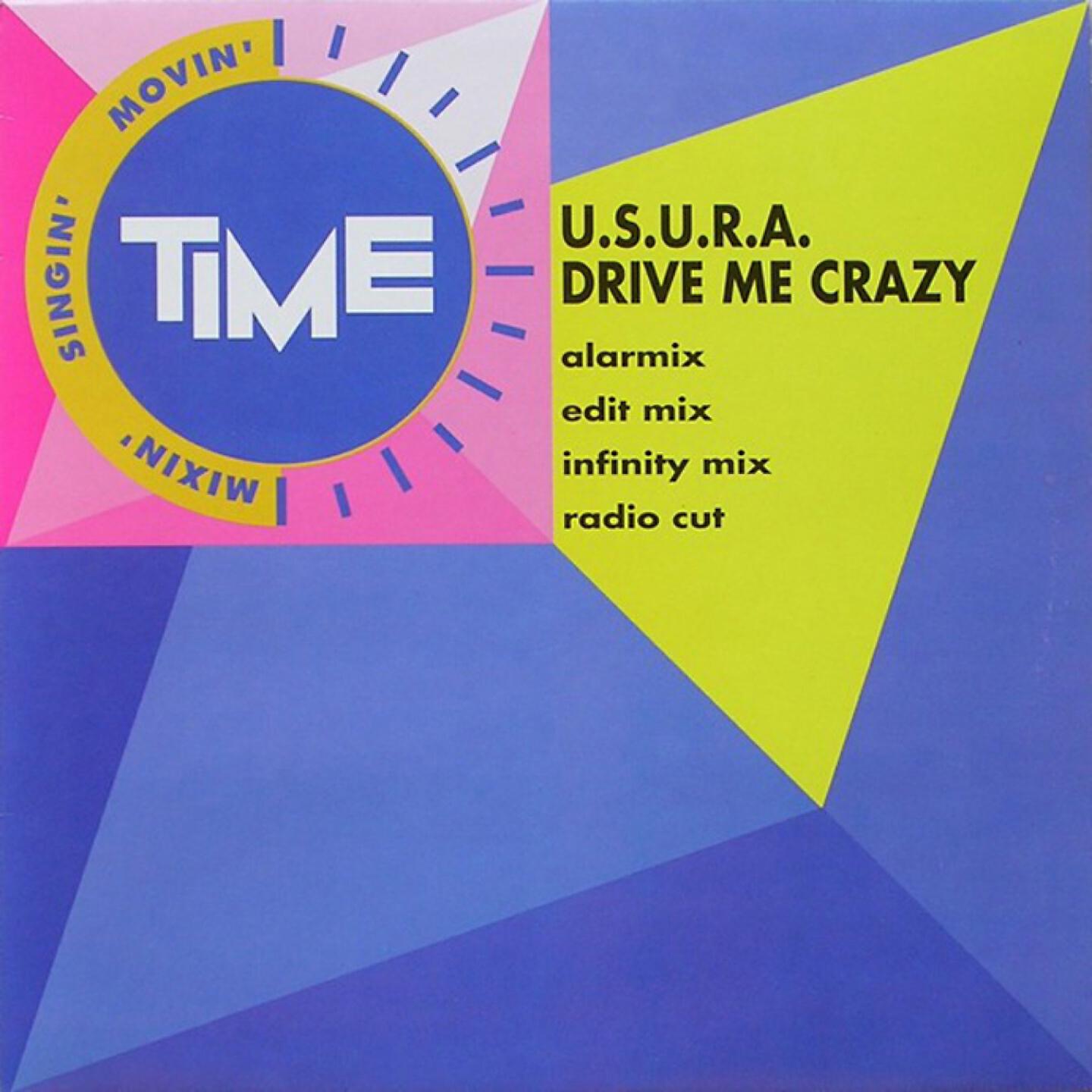 U.S.U.R.A. - Drive Me Crazy (All Night Long) (Alarmix)