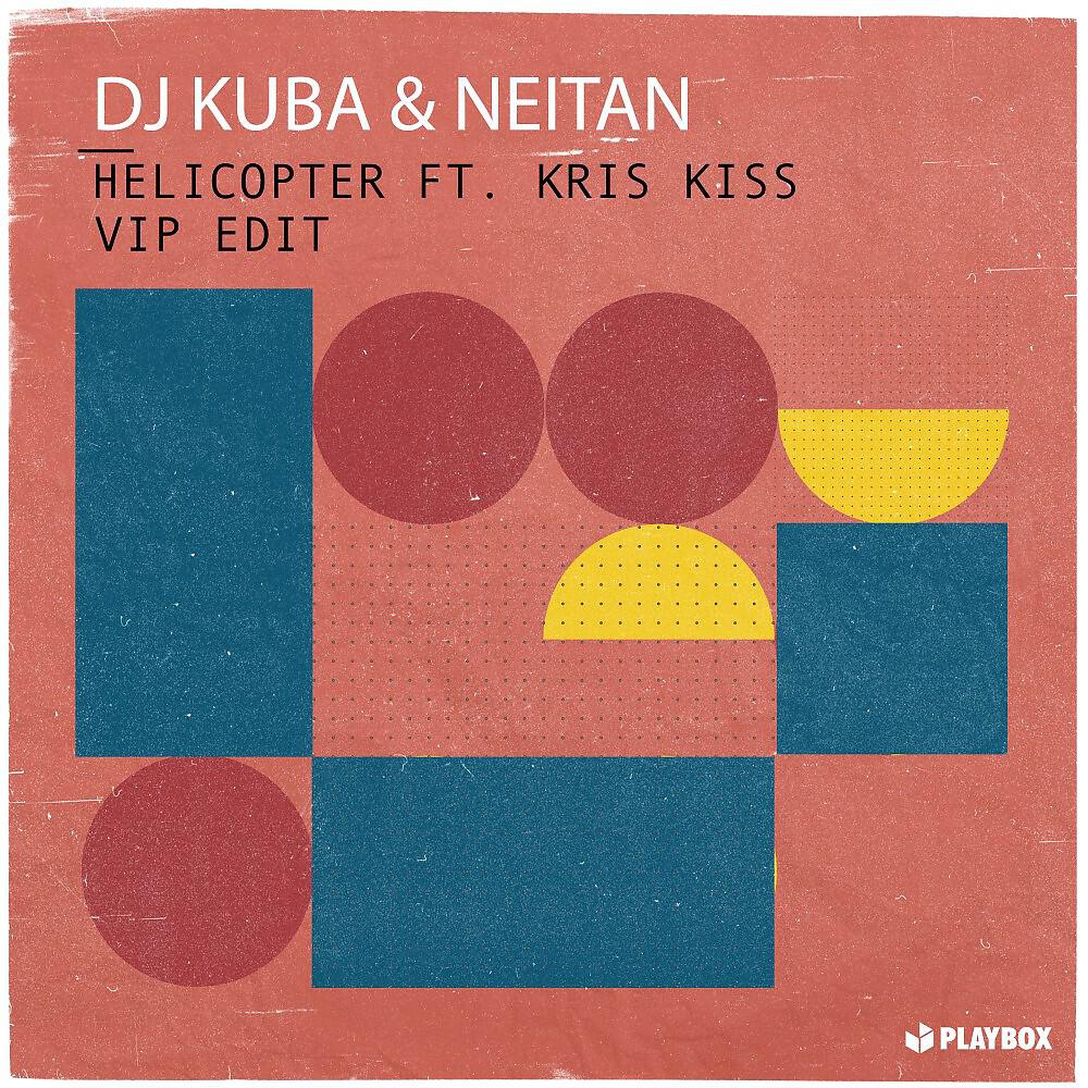 DJ KUBA - Helicopter (VIP Edit)