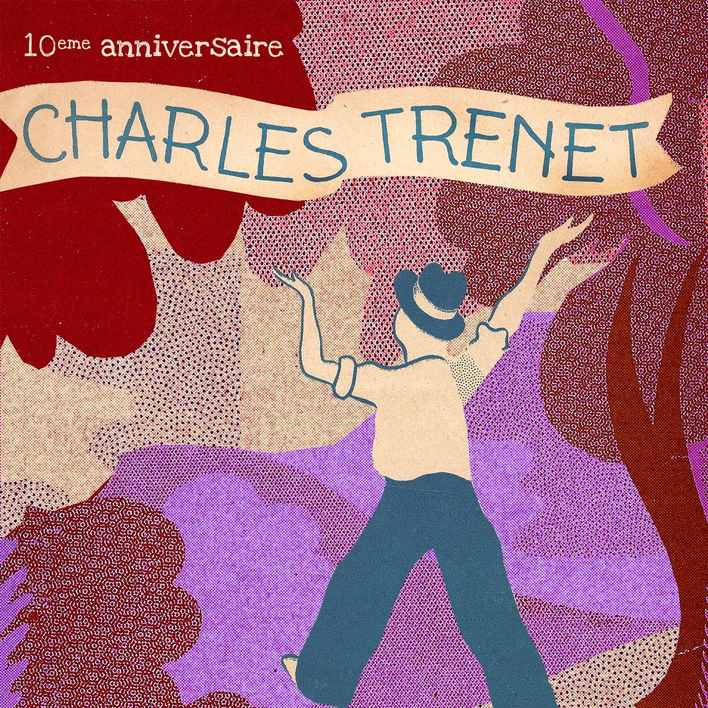 Постер альбома Charles Trenet : 10ème anniversaire