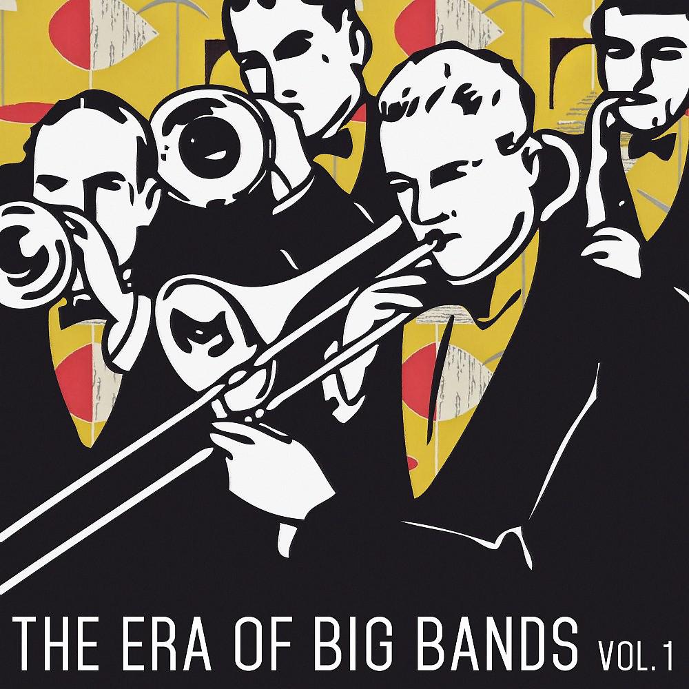 Постер альбома The Era of Big Bands, Vol. 1