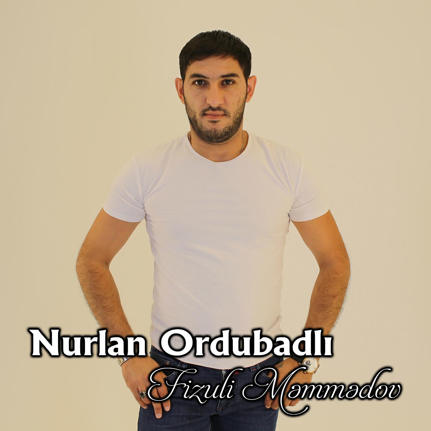 Nurlan Ordubadlı - Fizuli Memmedov