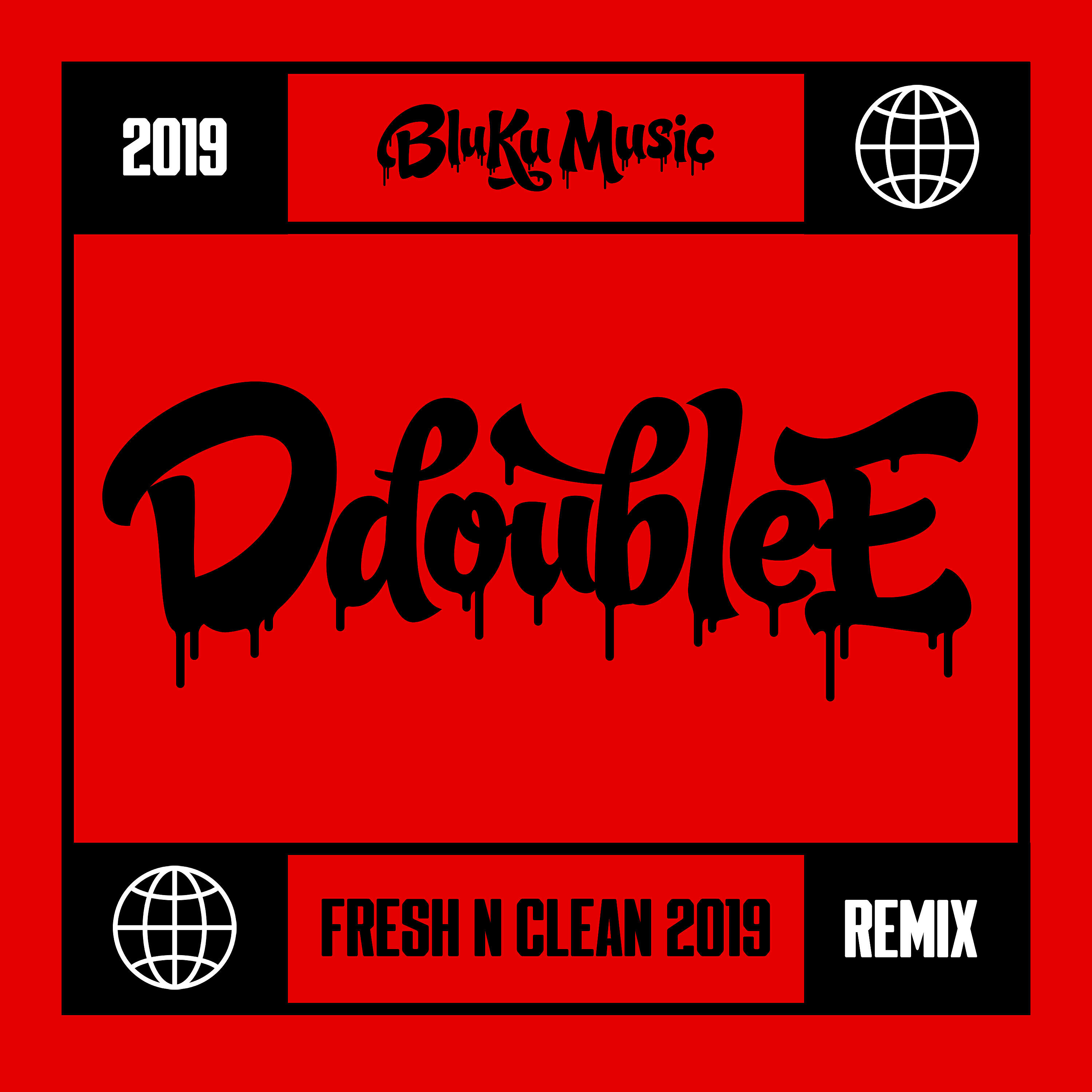 D Double E - Fresh N Clean (Silence the Critics) (2019 Remix)