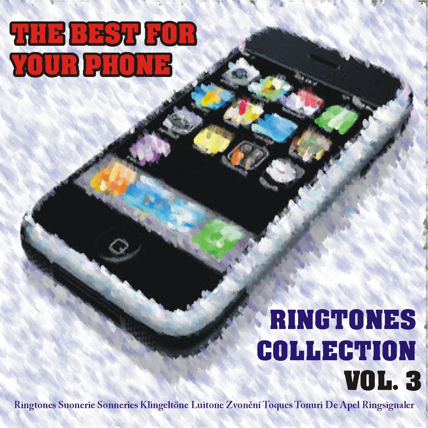 Постер альбома The Best for Your Phone - Ringtones Collection, Vol. 3
