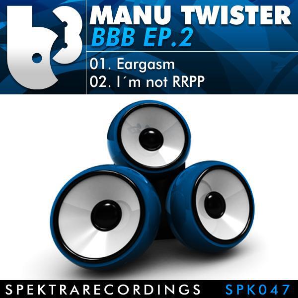 Manu Twister - Eargasm