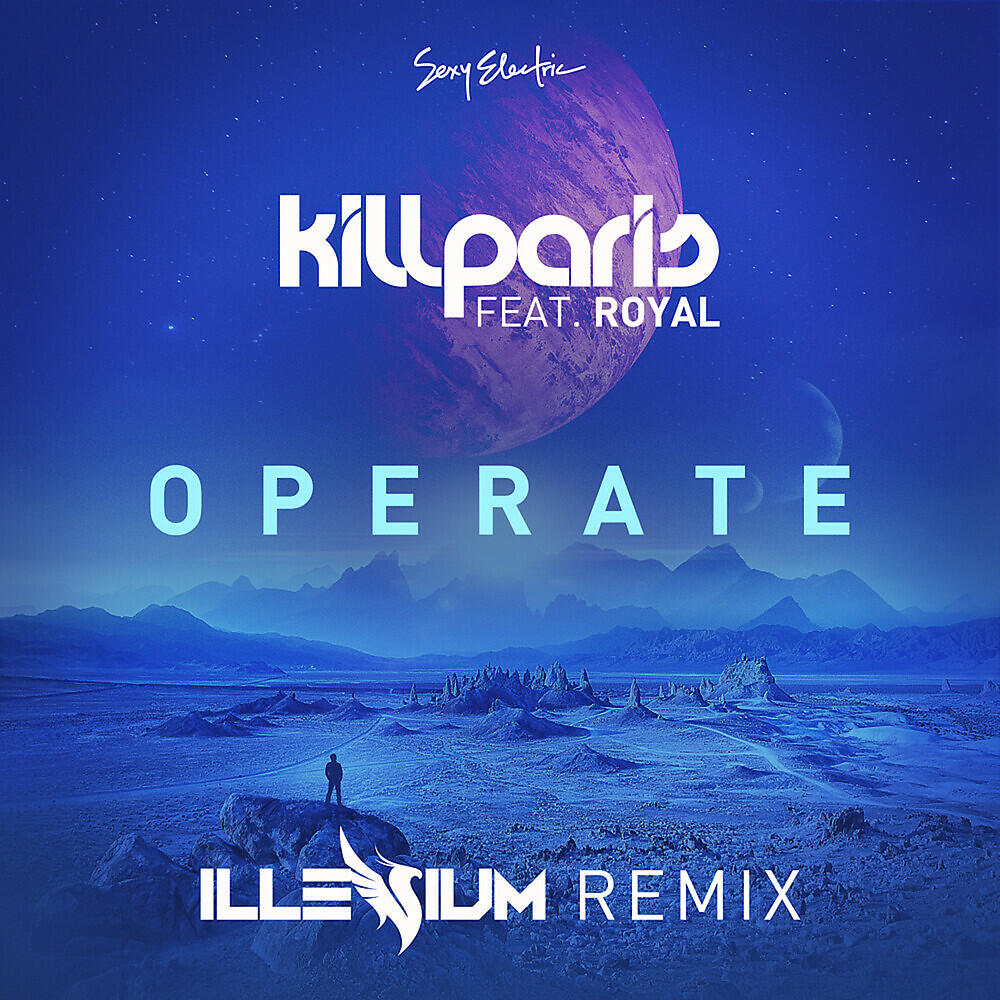 Kill Paris - Operate (Illenium Remix)