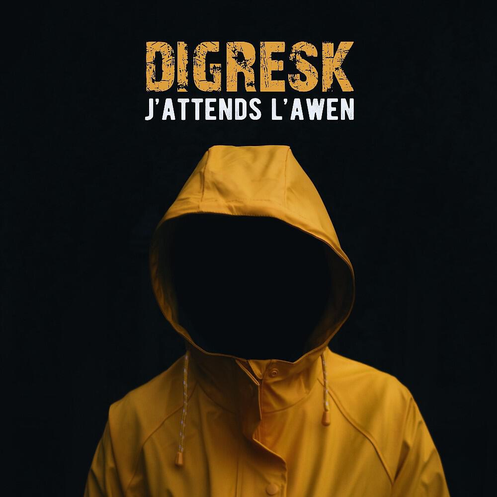 Digresk - J'attends l'awen