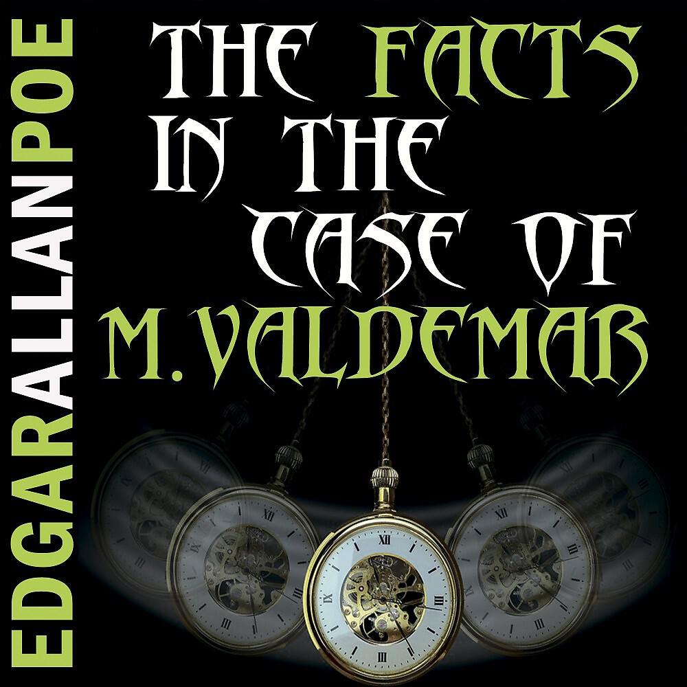 David Miles - Chapter 1: The Facts in the Case of M. Valdemar