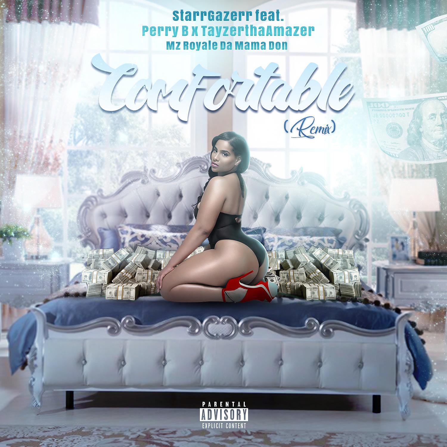 Постер альбома Comfortable (Remix) [feat. Perry B, TayzerThaAmazer & Mz Royale Da Mama Don]
