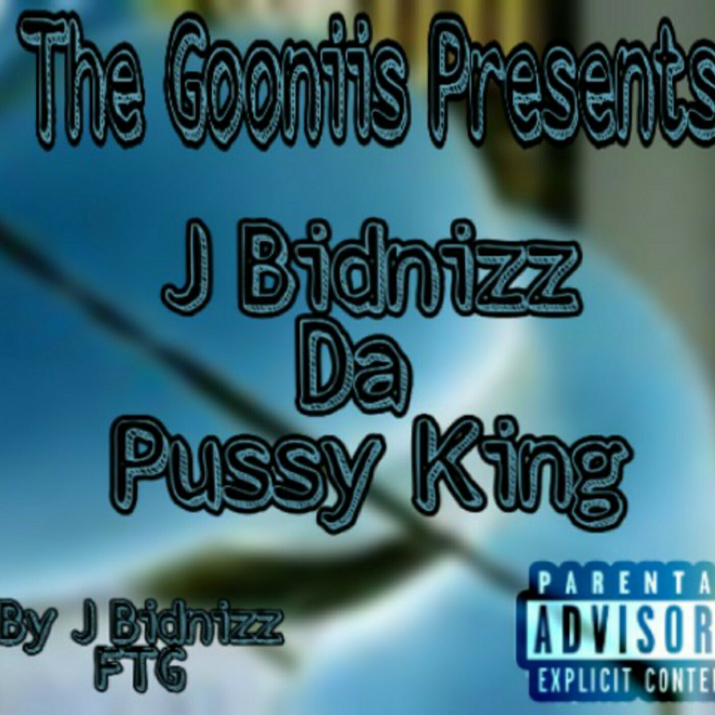 J Bidnizz FTG - Eat That Pussy