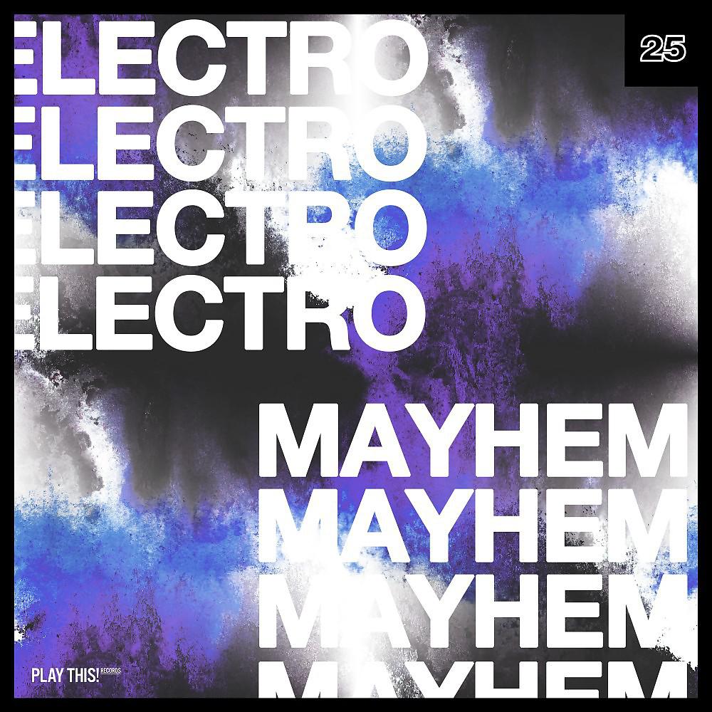 Постер альбома Electro Mayhem, Vol. 25