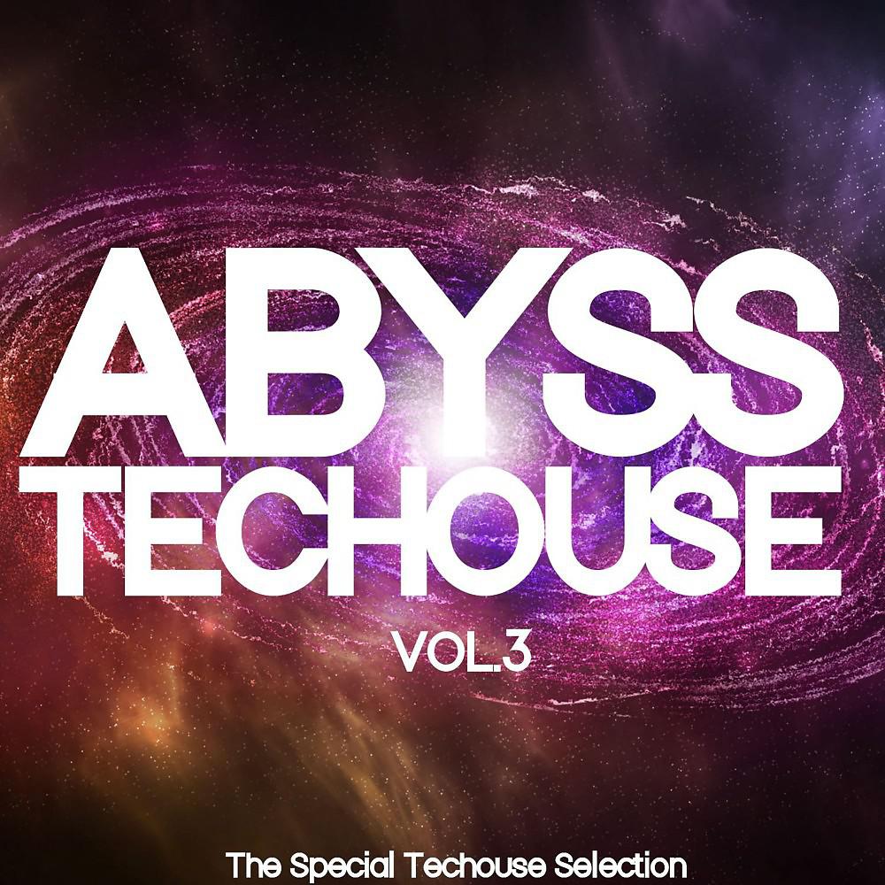 Постер альбома Abyss Techouse, Vol. 3