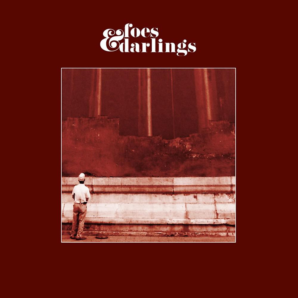 Постер альбома Foes & Darlings (EP)