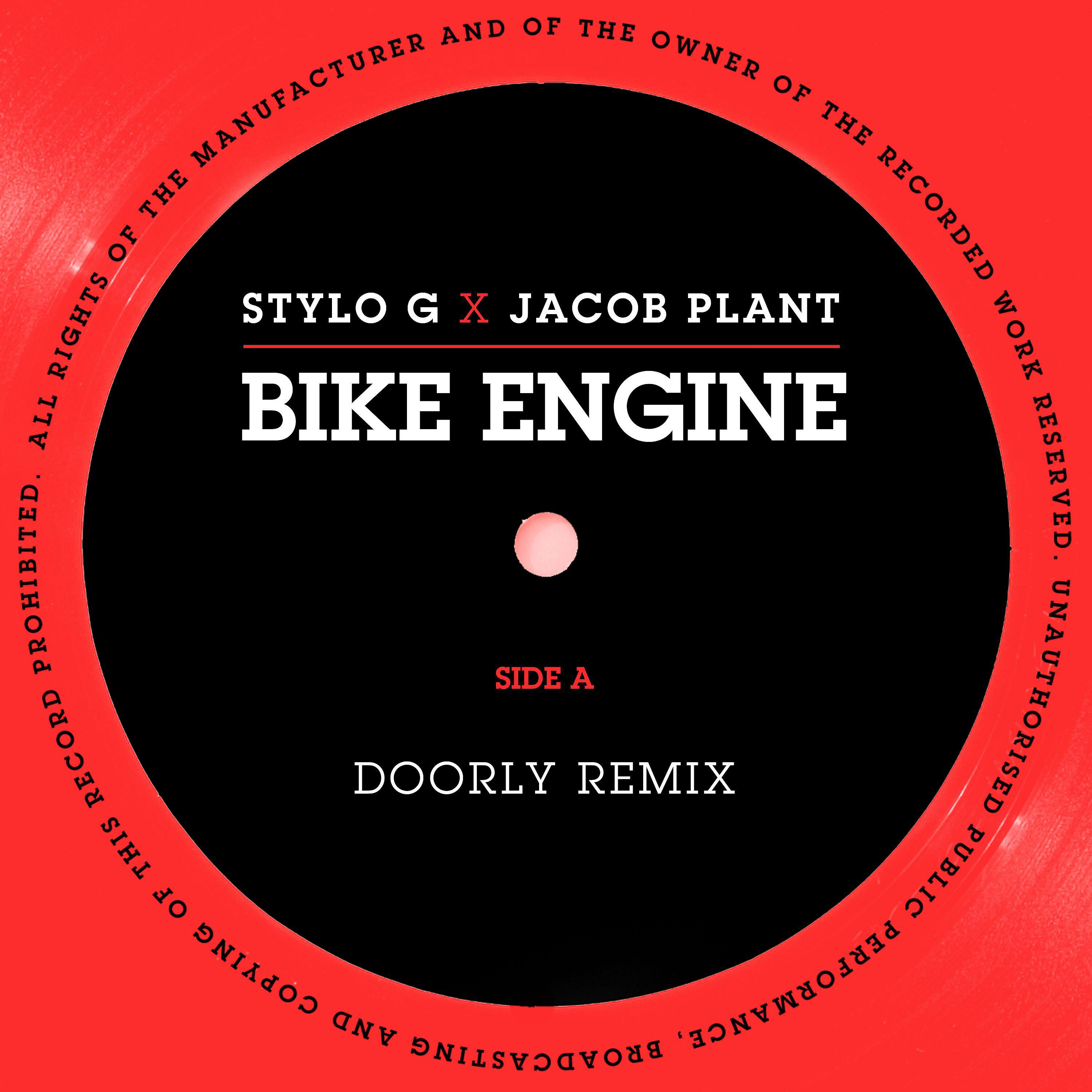 STYLO G - Bike Engine (Doorly Remix)