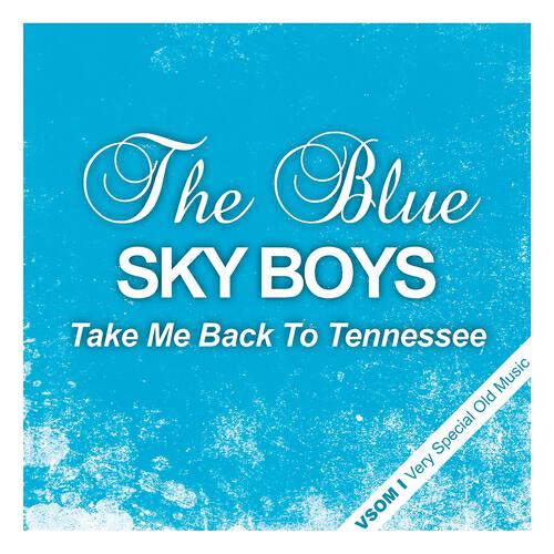 The Blue Sky Boys - Yellow Rose of Texas