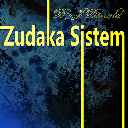DJ Donald - Zudaka Sistem (Dj Daniel Cordova Remix)