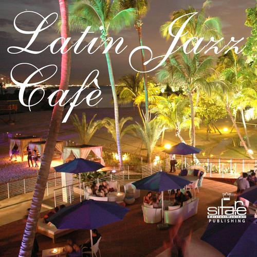 Постер альбома Latin Jazz Cafe'