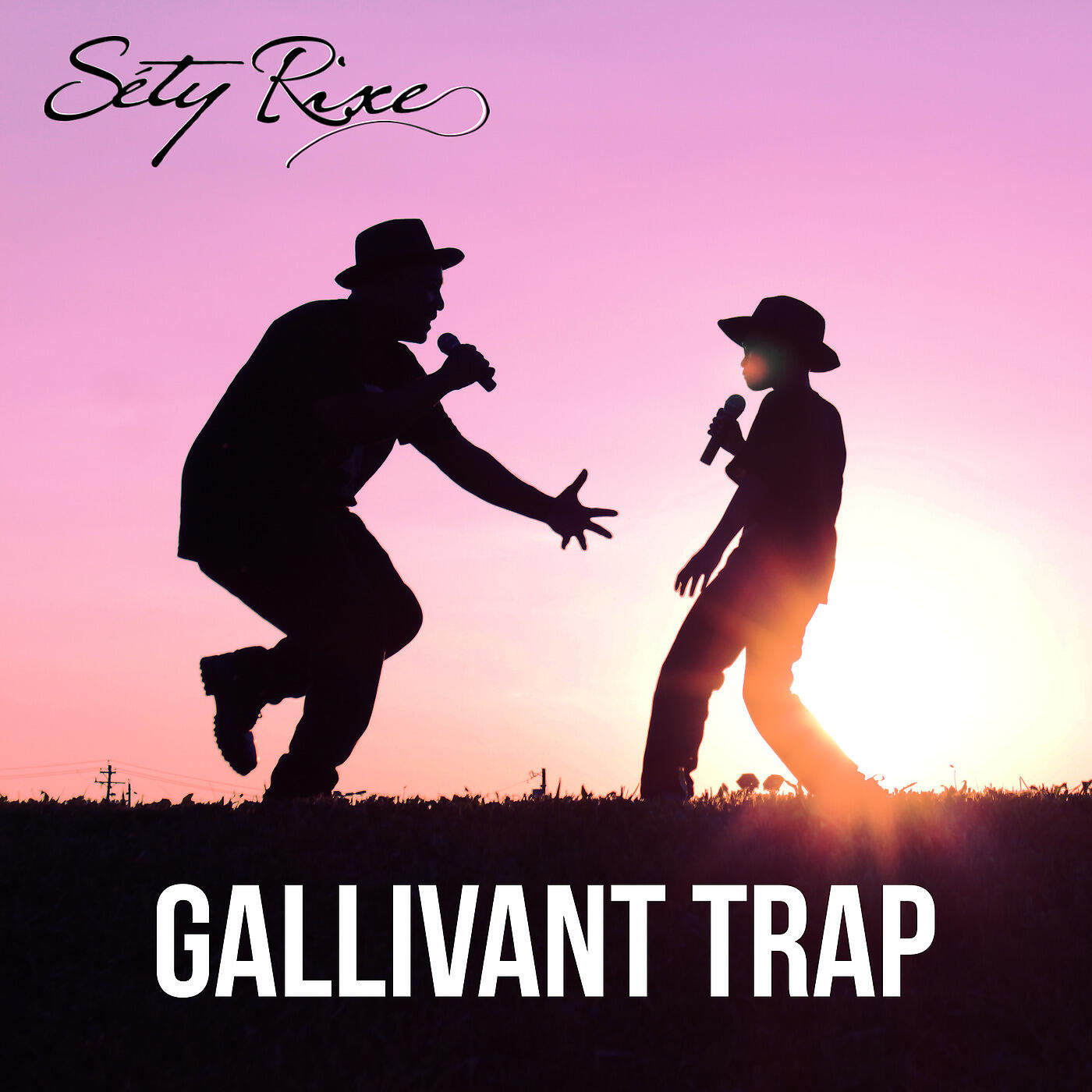Sety Rixe - Gallivant Trap