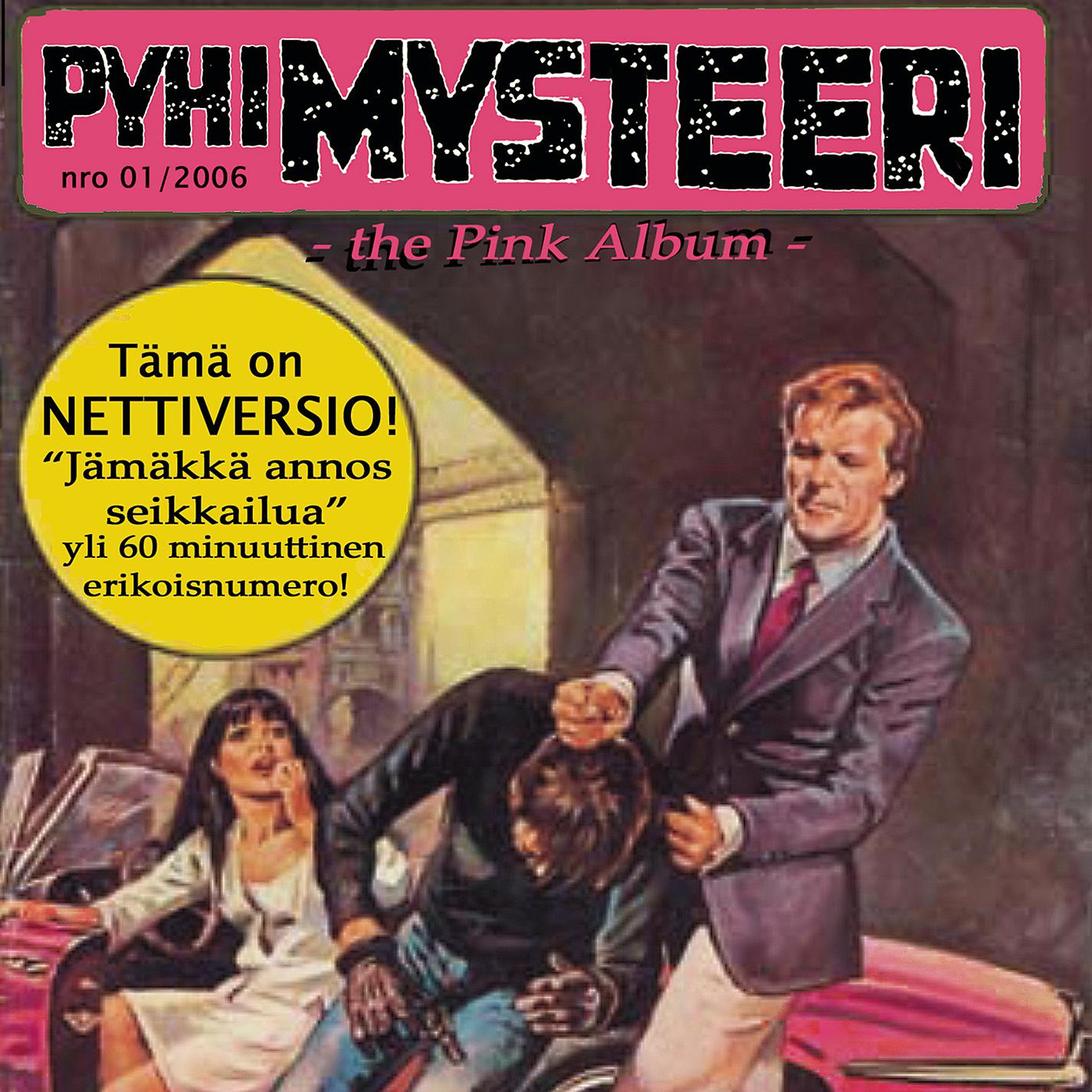 Постер альбома Pyhimysteeri? The Pink Album